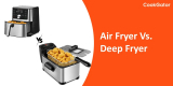 Air Fryer Vs. Deep Fryer: Which Is Healthier?