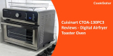 Cuisinart Digital Airfryer Toaster Oven CTOA-130PC3 Reviews